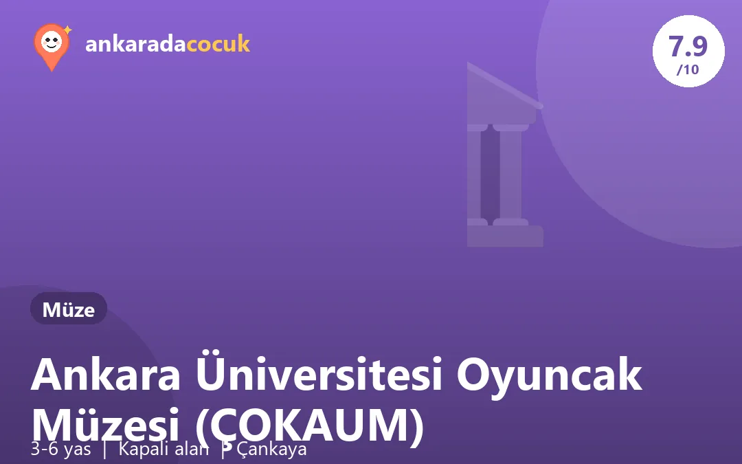 Ankara Üniversitesi Oyuncak Müzesi (ÇOKAUM)