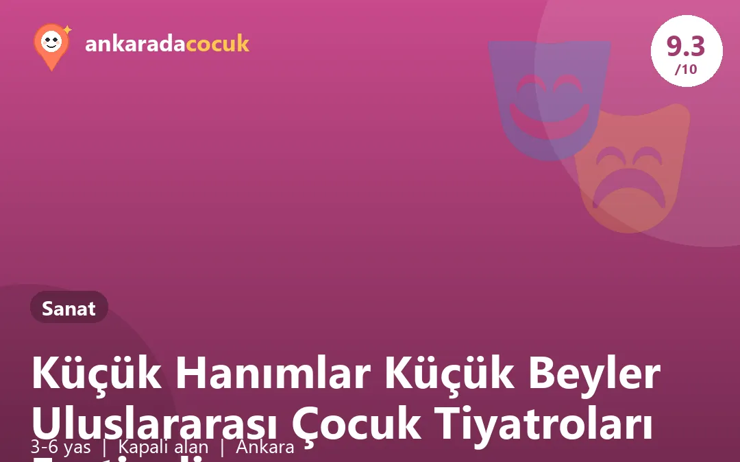 Küçük Hanımlar Küçük Beyler Uluslararası Çocuk Tiyatroları Festivali