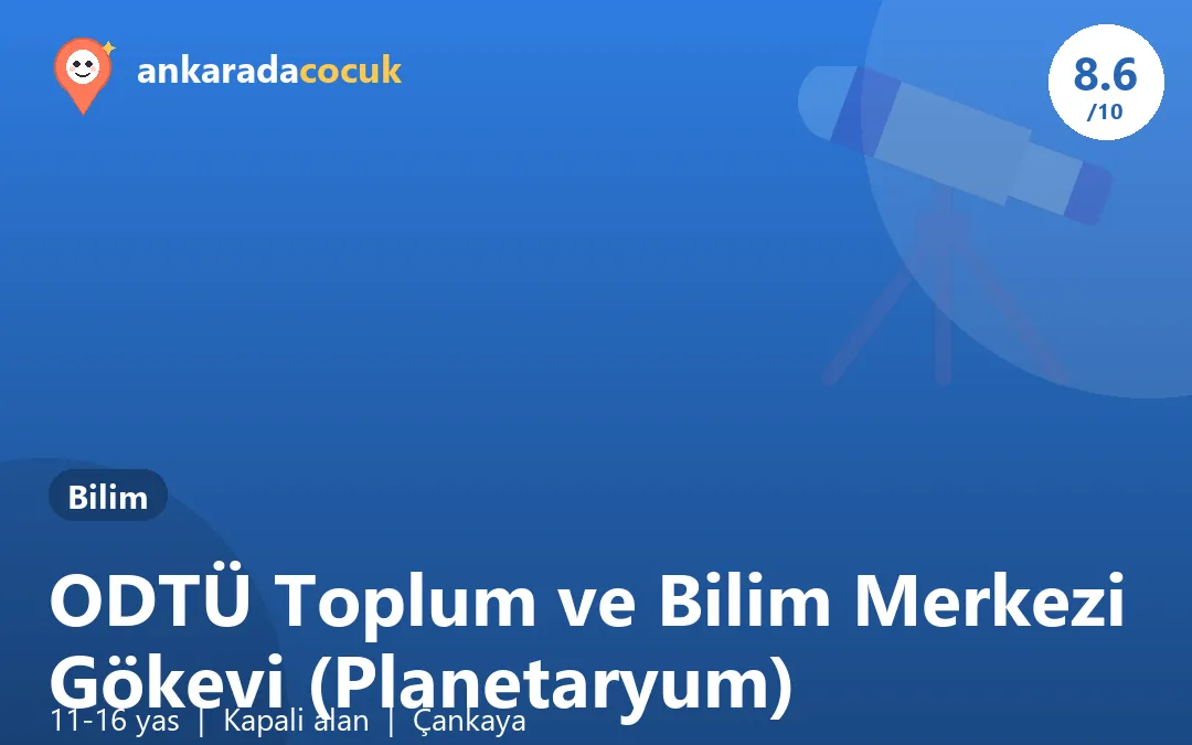 ODTÜ Toplum ve Bilim Merkezi Gökevi (Planetaryum)